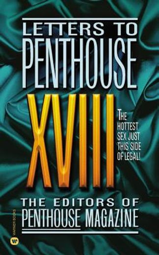 letters to penthouse xviii,the hottest sex just this side of legal!