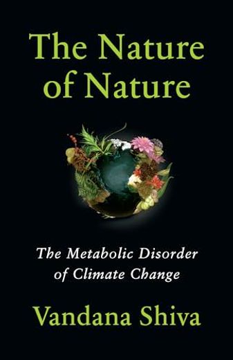 The Nature of Nature: The Metabolic Disorder of Climate Change (en Inglés)