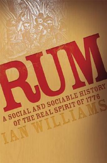 rum,a social and sociable history (en Inglés)