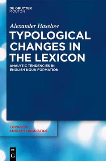 typological changes in the lexicon,analytic tendencies in english noun formation