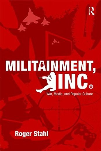 militainment, inc.,war, media, and popular culture