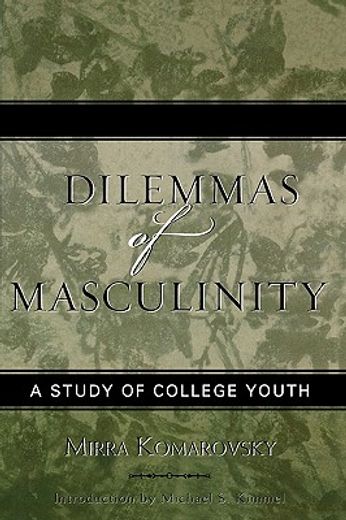 dilemmas of masculinity,a study of college youth