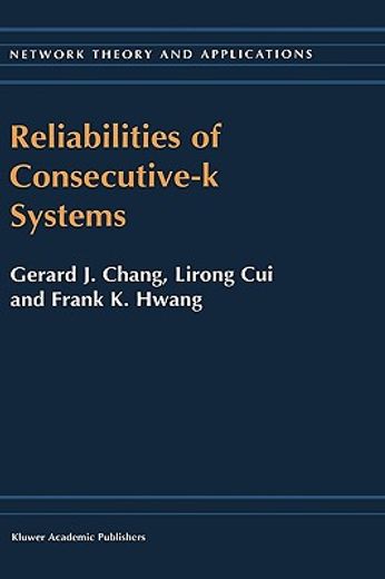 reliabilities of consecutive-k systems