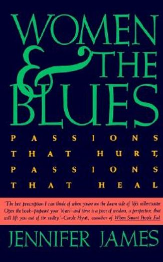 women and the blues,passions that hurt, passions that heal (en Inglés)