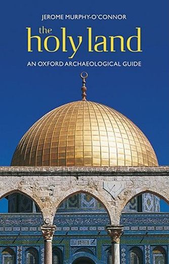 the holy land,an oxford archaeological guide from earliest times ot 1700 (en Inglés)