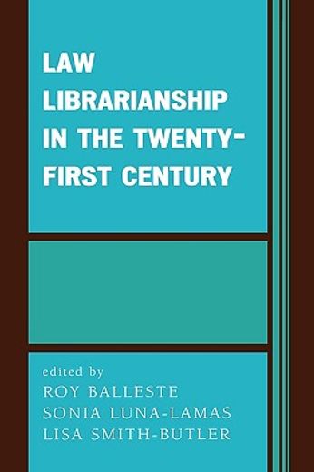 law librarianship in the twenty-first century