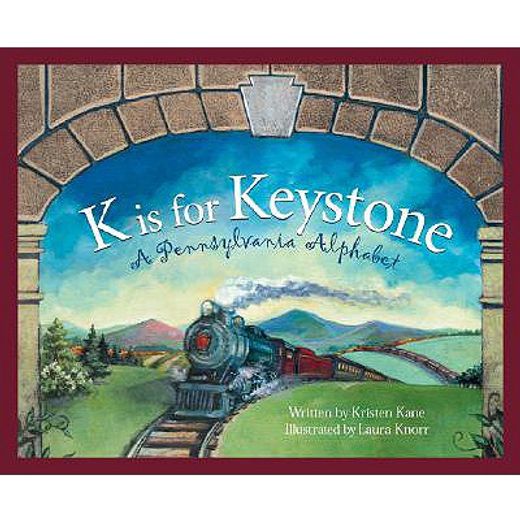 k is for keystone,a pennsylvania alphabet (en Inglés)