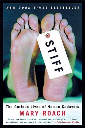 stiff,the curious lives of human cadavers (en Inglés)