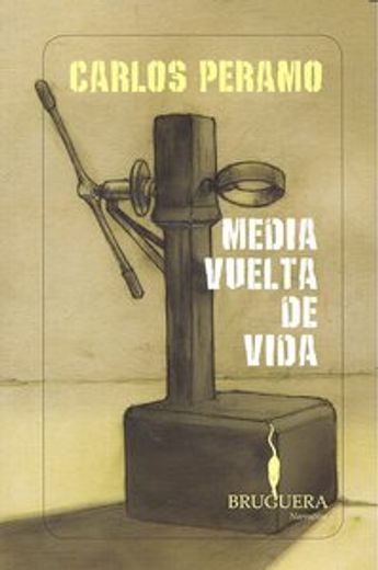 Media vuelta de vida (Narrativa (bruguera)) (in Spanish)