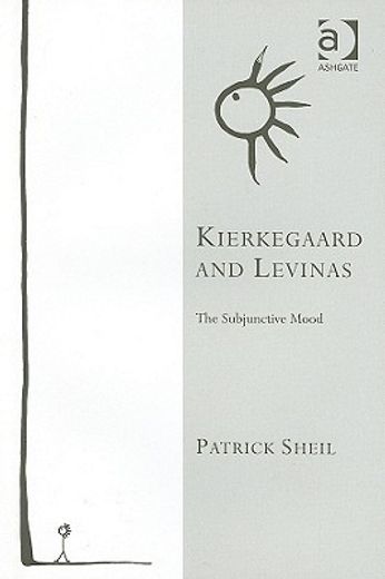 kierkegaard and levinas,the subjunctive mood
