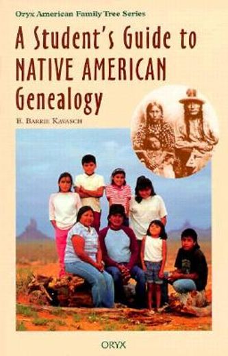 a student´s guide to native american genealogy
