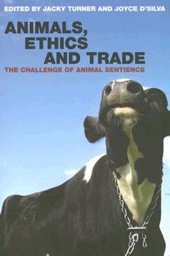 animals, ethics and trade,the challenge of animal sentience