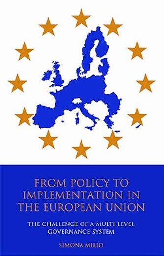 from policy to implementation in the european union,the challenge of a multi-level governance system