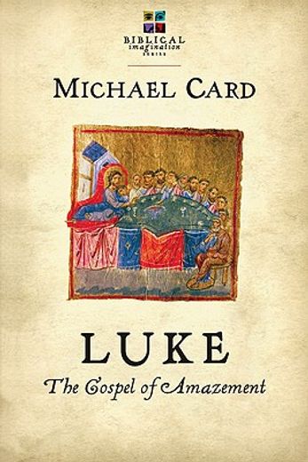 luke,the gospel of amazement