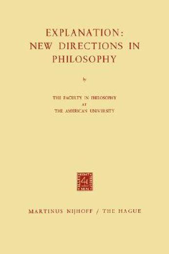 explanation: new directions in philosophy (en Inglés)