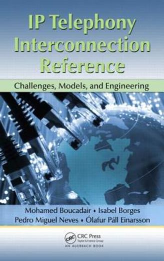 IP Telephony Interconnection Reference: Challenges, Models, and Engineering (en Inglés)