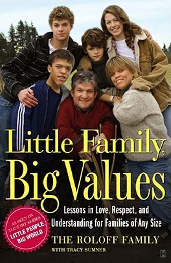 little family, big values,lessons in love, respect, and understanding for families of any size (en Inglés)