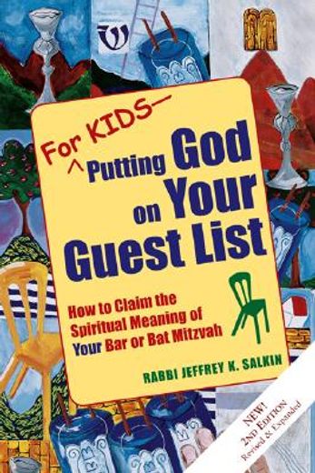 for kids - putting god on your guest list,how to claim the spiritual meaning of your bar or bat mitzvah (en Inglés)