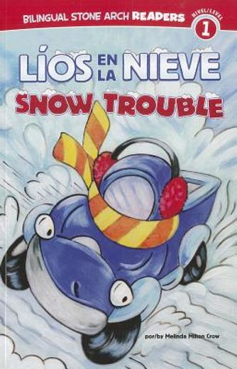 lios en la nieve / snow trouble (in Spanish)