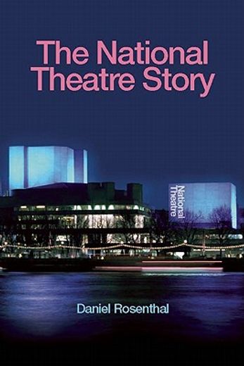The National Theatre Story (en Inglés)