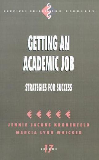 getting an academic job,strategies for success