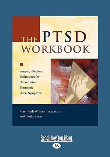 the ptsd workbook,simple, effective techniques for overcoming traumatic stress symptoms: easyread large edition (en Inglés)