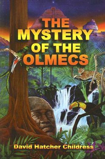 the mystery of the olmecs (en Inglés)