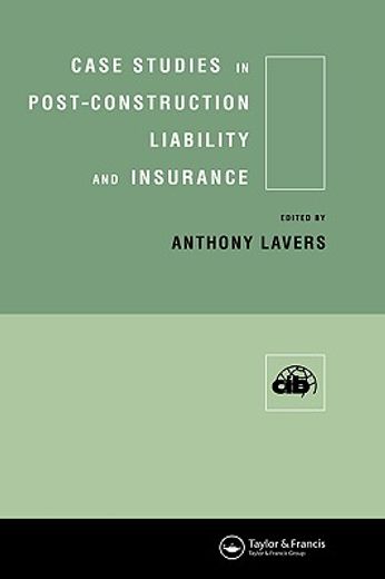case studies in post-construction liability and insurance