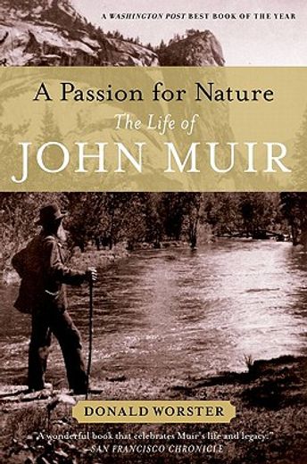 a passion for nature,the life of john muir (en Inglés)