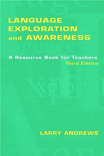 language exploration and awareness,a resource book for teachers