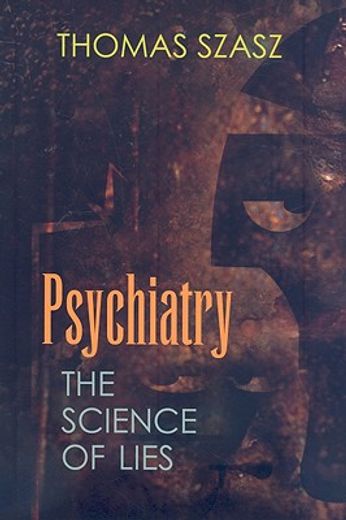psychiatry,the science of lies