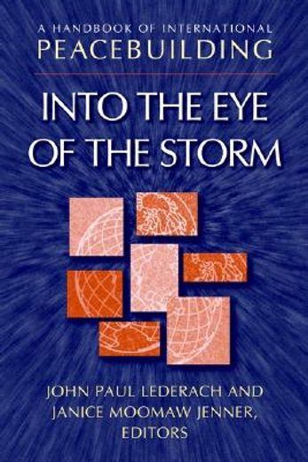 a handbook of international peacebuilding,into the eye of the storm