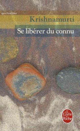 Se Liberer Du Connu (in French)