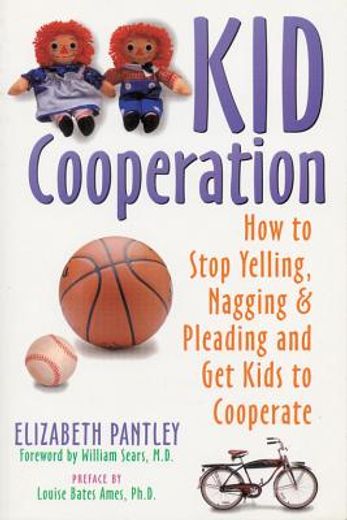 kid cooperation,how to stop yelling, nagging and pleading and get kids to cooperate