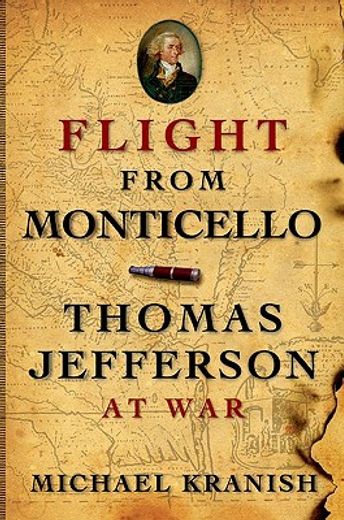 flight from monticello,thomas jefferson at war