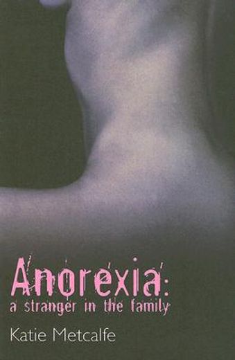 anorexia,a stranger in the family