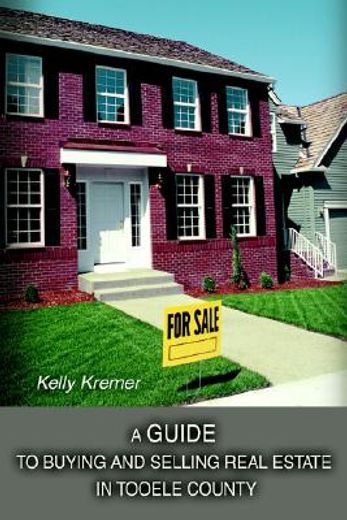a guide to buying and selling real estate in tooele county