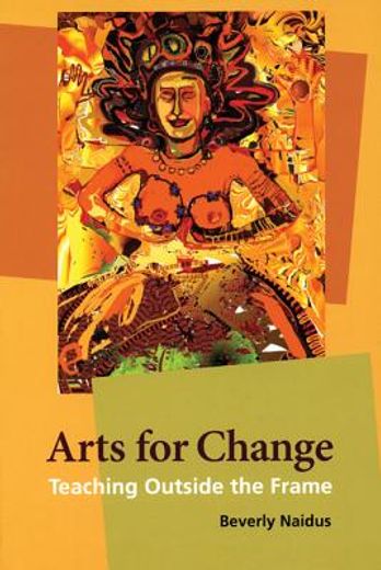 arts for change,teaching outside the frame