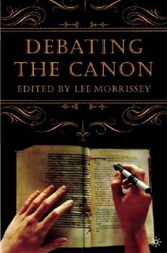 debating the canon,a reader from addison to nafisi