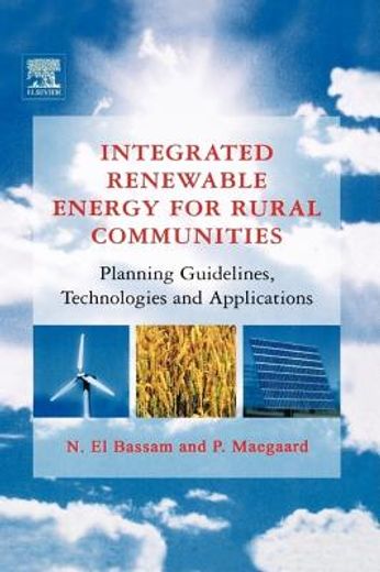 integrated renewable energy for rural communities,planning guidelines, technologies and applications