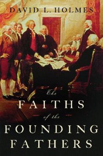 the faiths of the founding fathers