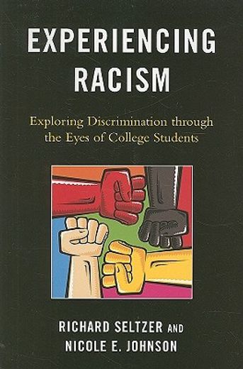 experiencing racism,exploring discrimination through the eyes of college students