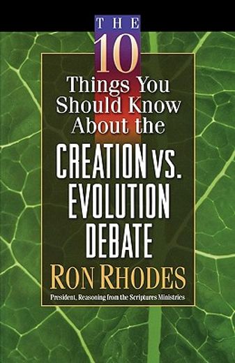 the 10 things you should know about the creation vs. evolution debate (en Inglés)
