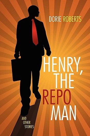 henry, the repo man (en Inglés)