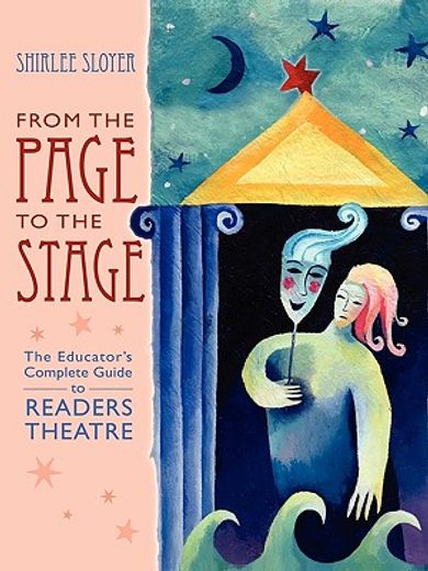 from the page to the stage,the educator´s complete guide to readers´ theatre (en Inglés)