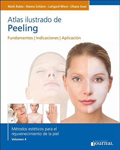 Atlas Ilustrado de Peeling. Fundamentos. Indicaciones. Aplicación (in Spanish)