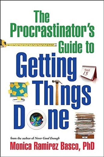 the procrastinator´s guide to getting things done
