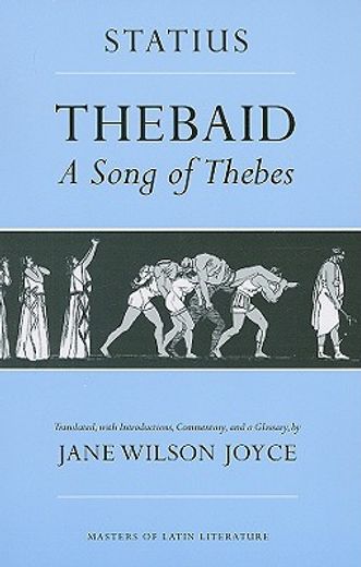 thebaid,a song of thebes