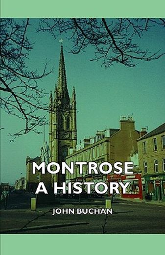 montrose - a history