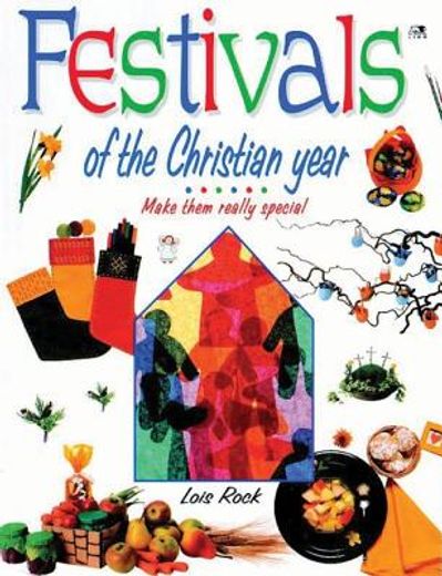 festivals of the christian year,make them really special